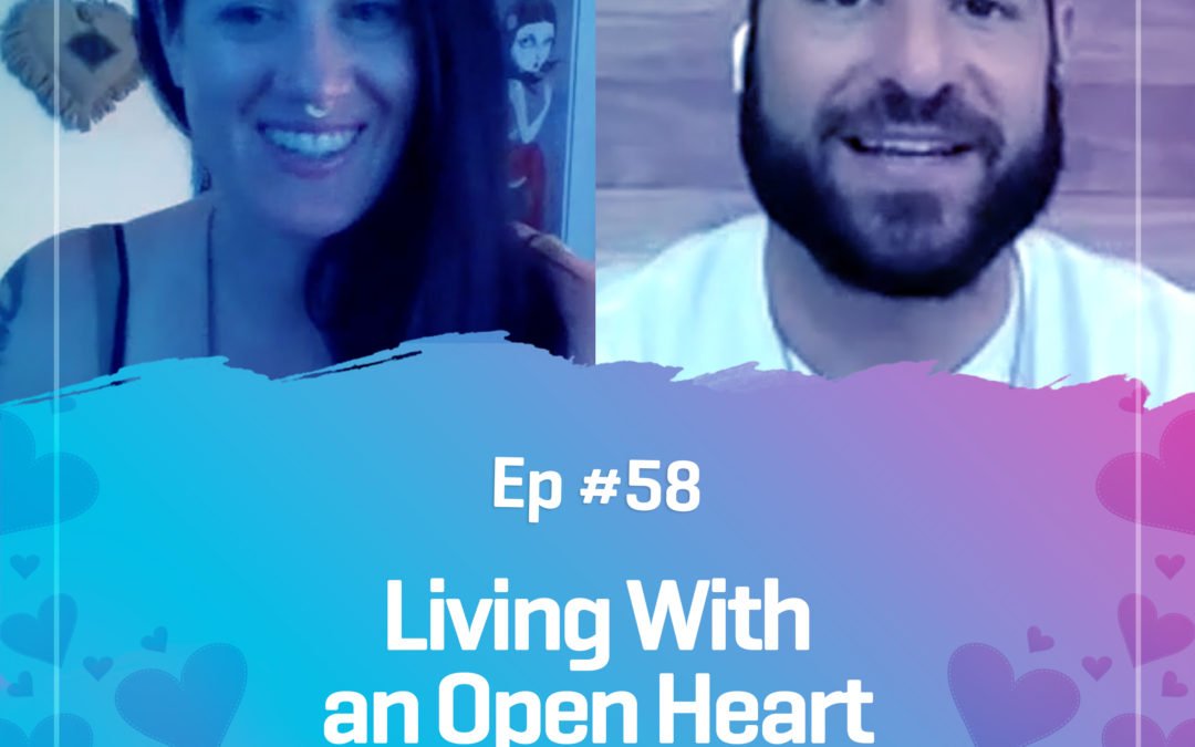 #58: Living With an Open Heart with Sarah Hannah