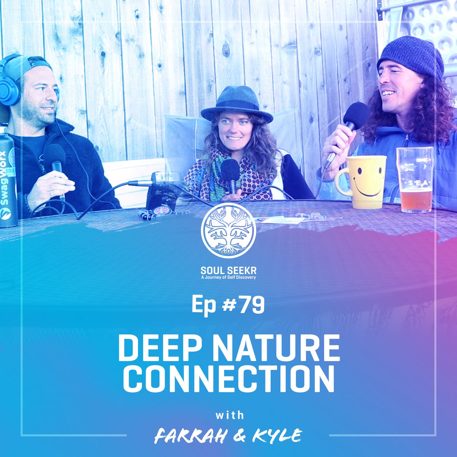 #79: Deep Nature Connection w/ Farrah & Kyle