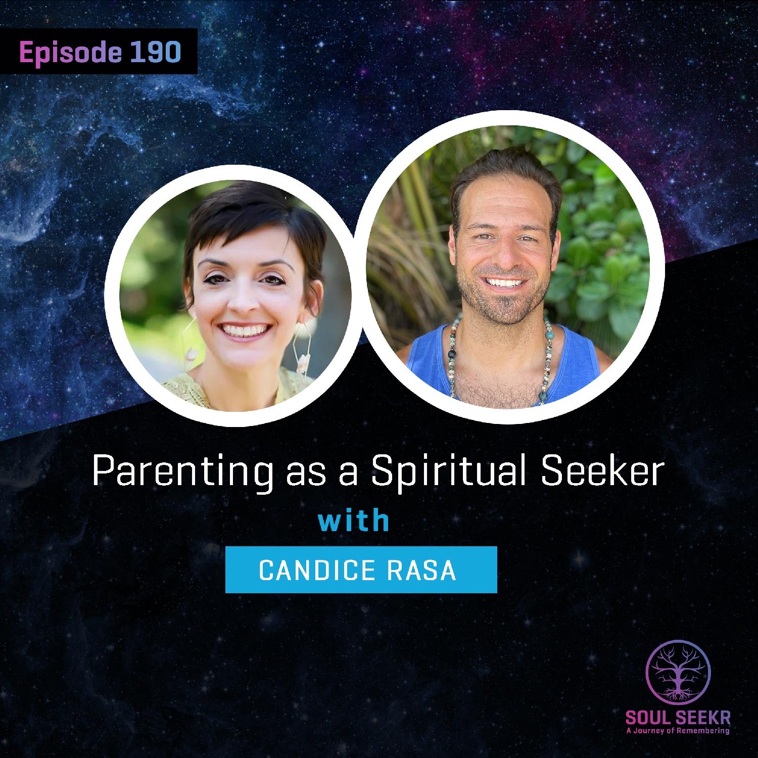 Ep 190: Parenting as a Spiritual Seeker w/ Candice Rasa