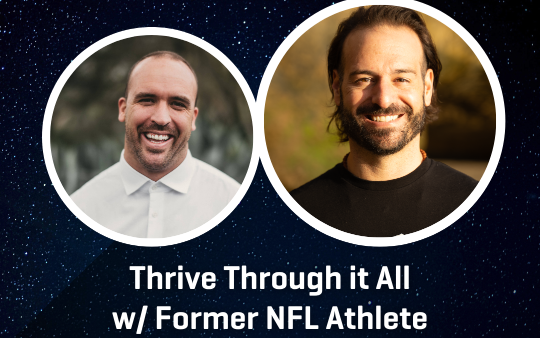 Ep 225: Thrive Through it All w/ Former NFL Athlete Caleb Campbell